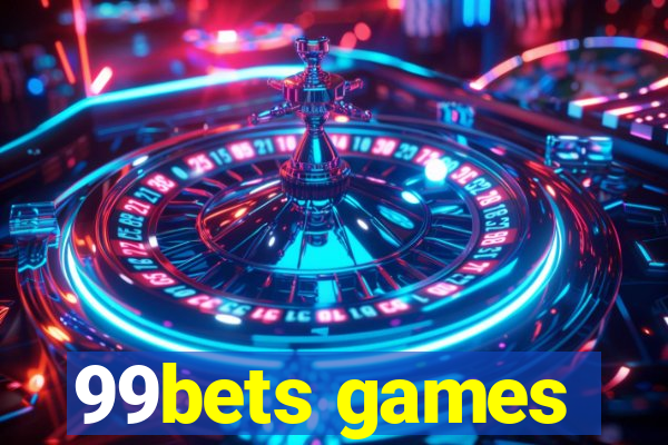 99bets games